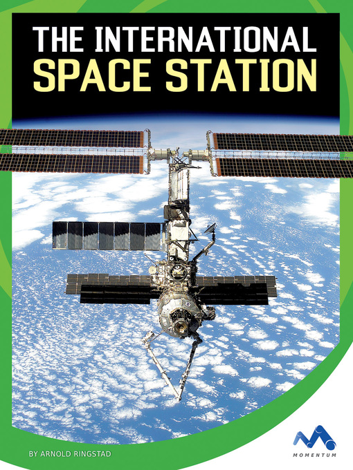 Title details for The International Space Station by Arnold Ringstad - Available